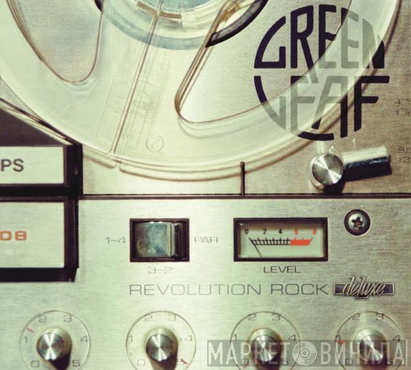 Greenleaf - Revolution Rock Deluxe