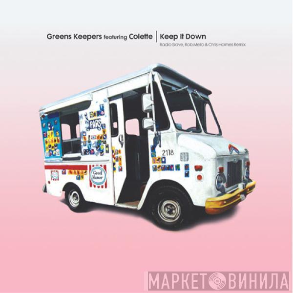 Greens Keepers, Colette - Keep It Down