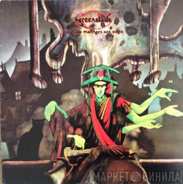  Greenslade  - Bedside Manners Are Extra