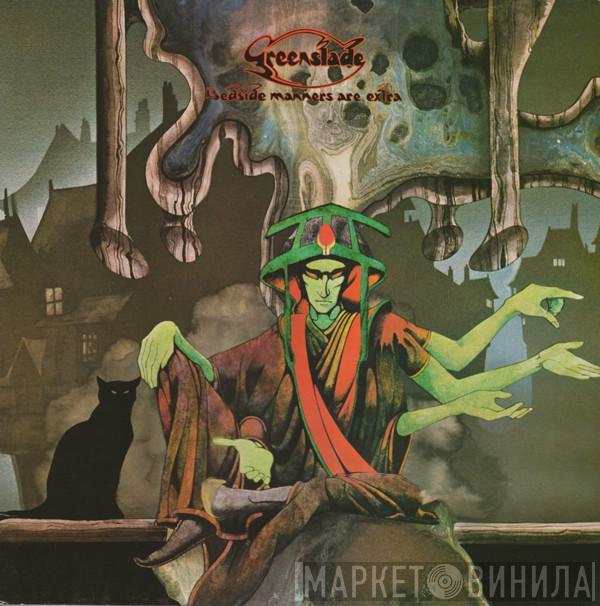  Greenslade  - Bedside Manners Are Extra