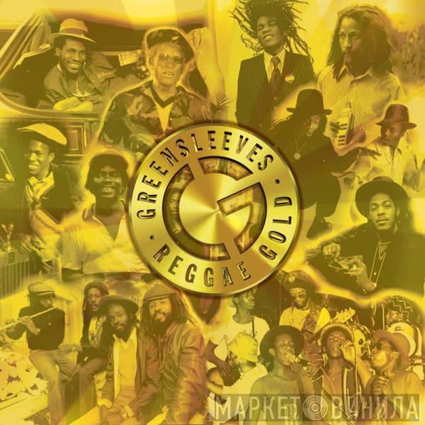 - Greensleeves Reggae Gold