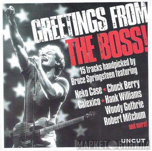  - Greetings From The Boss! (15 Tracks Handpicked By Bruce Springsteen)