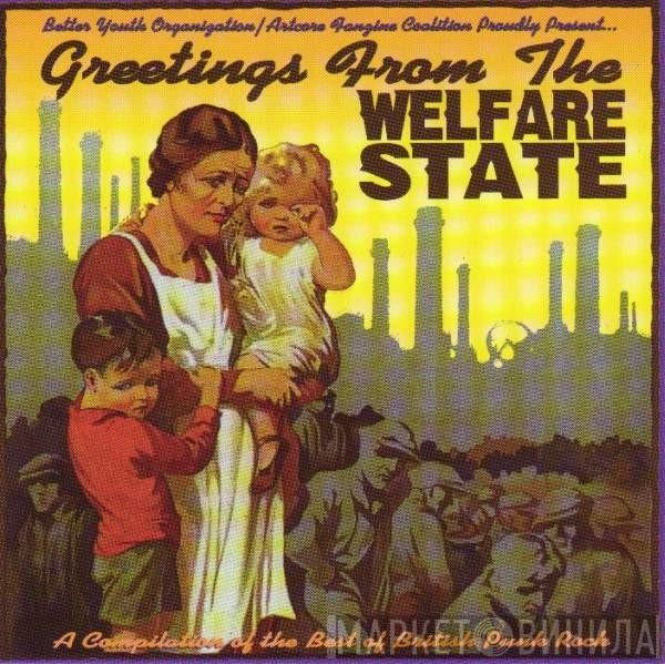  - Greetings From The Welfare State