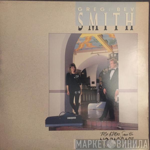Greg & Bev Smith - Mr. & Mrs. Smith No Baggage