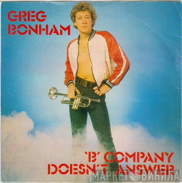 Greg Bonham - B Company Doesn't Answer