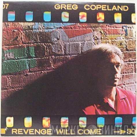 Greg Copeland - Revenge Will Come