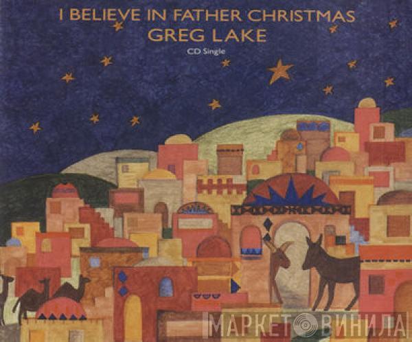  Greg Lake  - I Believe In Father Christmas