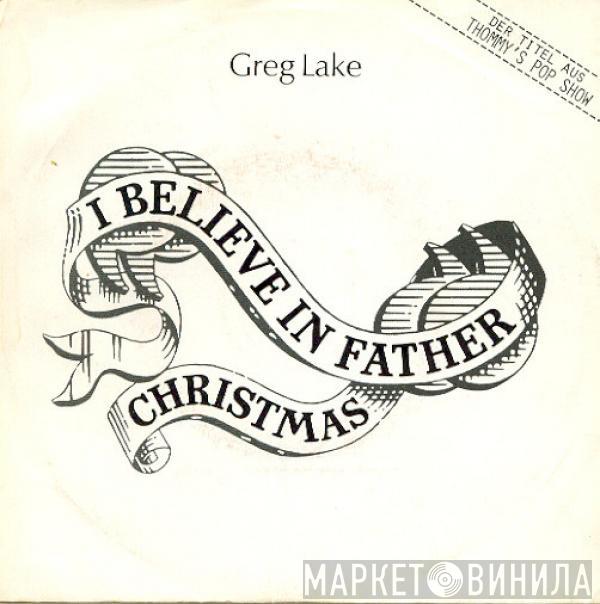  Greg Lake  - I Believe In Father Christmas