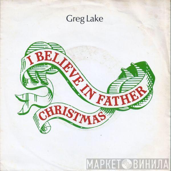  Greg Lake  - I Believe In Father Christmas