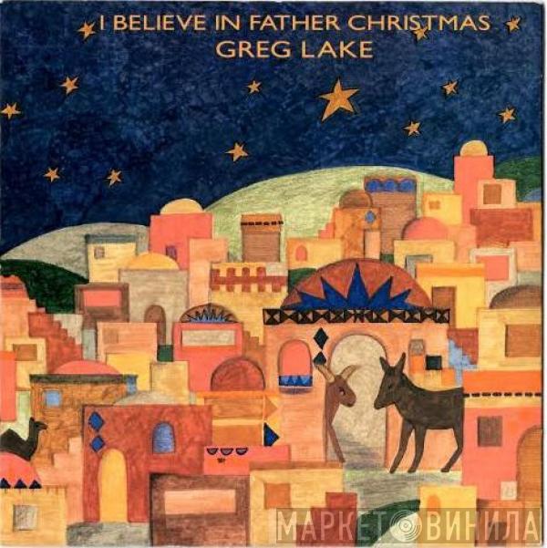 Greg Lake - I Believe In Father Christmas