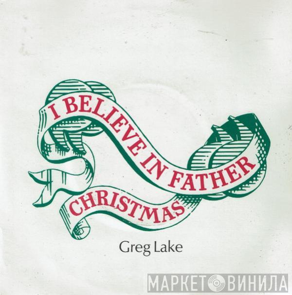  Greg Lake  - I Believe In Father Christmas