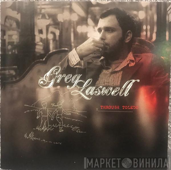 Greg Laswell - Through Toledo