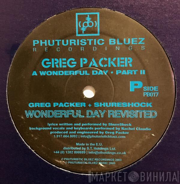 Greg Packer - A Wonderful Day Part 2