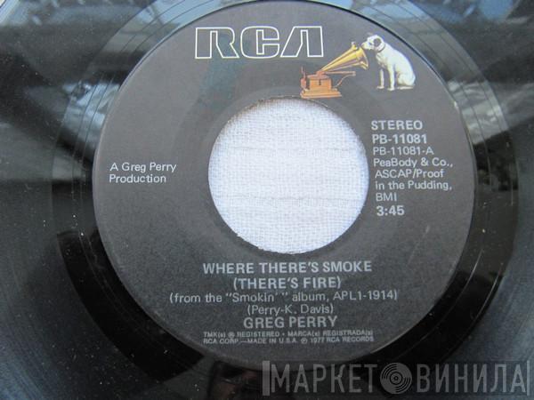  Greg Perry  - Where There's Smoke (There's Fire)