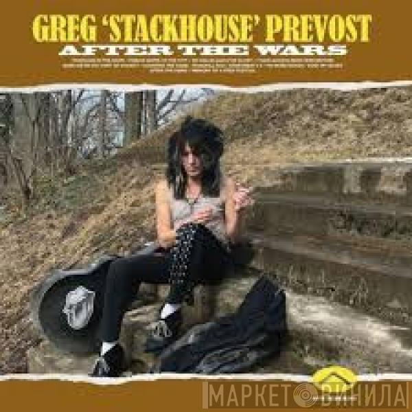 Greg Prevost - After the Wars