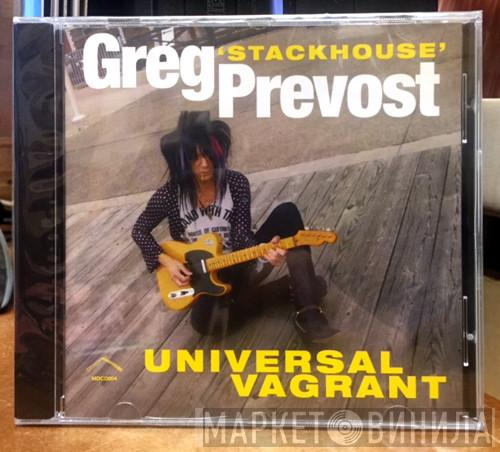 Greg Prevost - Universal Vagrant