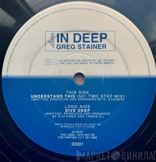 Greg Stainer - Dive Deep / Understand This