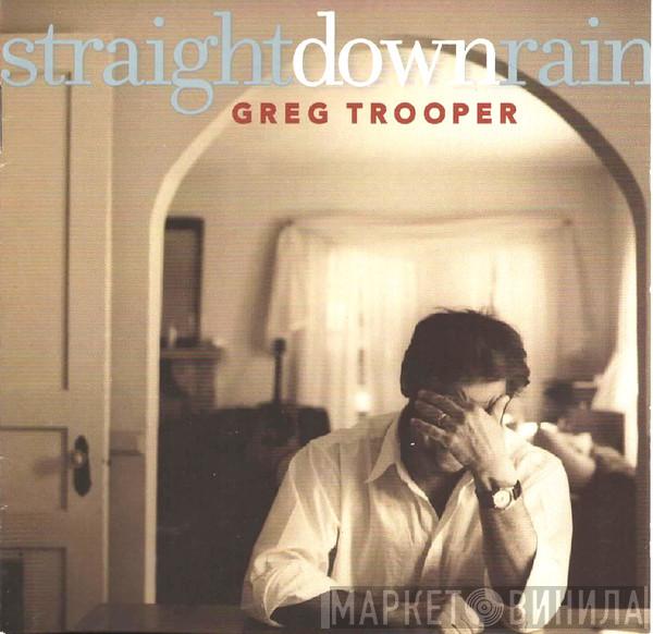 Greg Trooper - Straight Down Rain