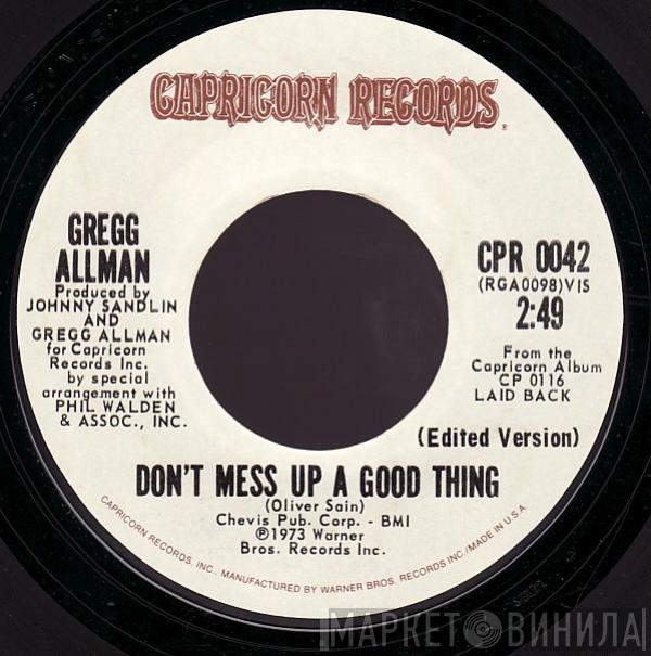 Gregg Allman - Don't Mess Up A Good Thing / Please Call Home