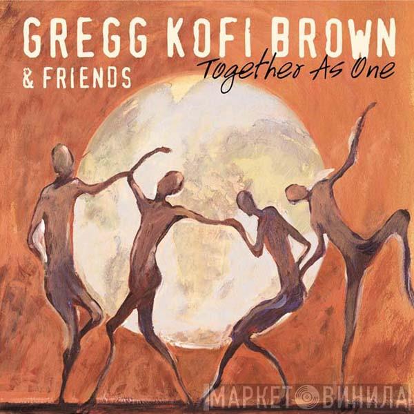 Gregg Brown  - Together As One