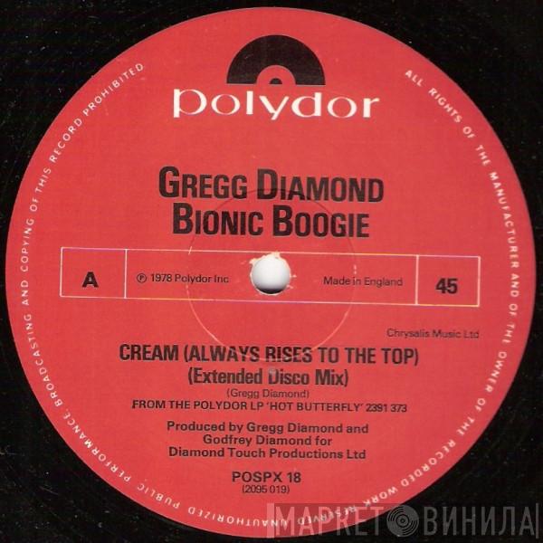 Gregg Diamond, Bionic Boogie - Cream (Always Rises To The Top)