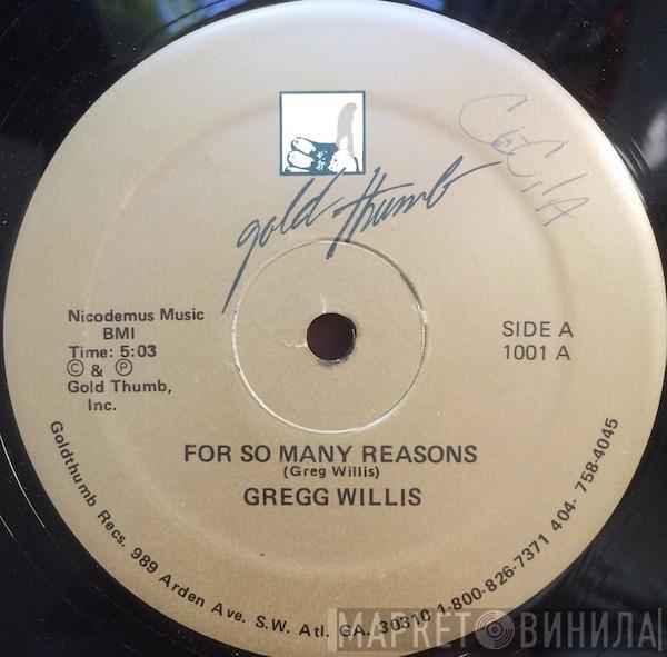 Gregg Willis - For So Many Reasons