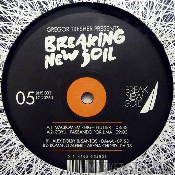 Gregor Tresher - Breaking New Soil 05