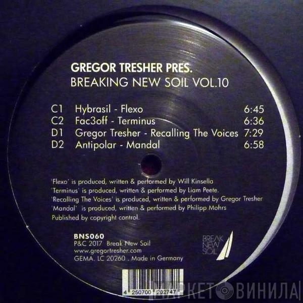 Gregor Tresher - Breaking New Soil Vol. 10