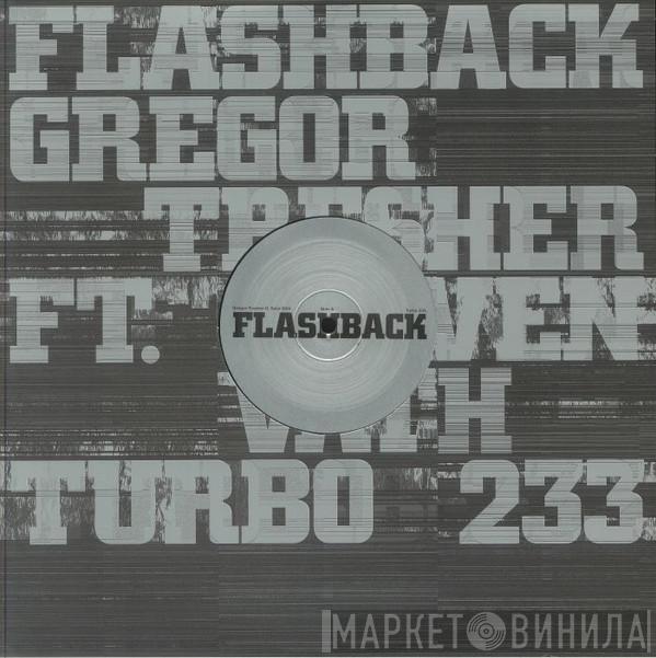 Gregor Tresher, Sven Väth - Flashback