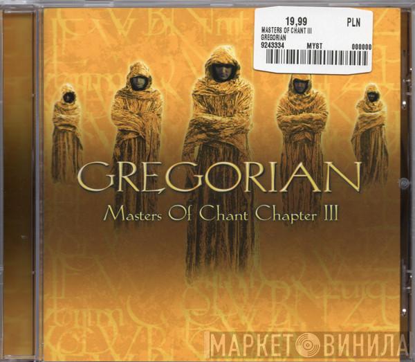Gregorian - Masters Of Chant Chapter III
