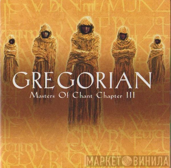  Gregorian  - Masters Of Chant Chapter III