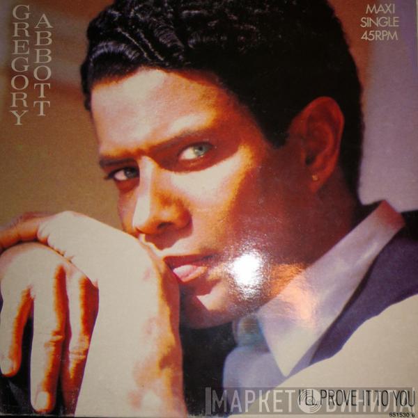 Gregory Abbott - I'll Prove It To You