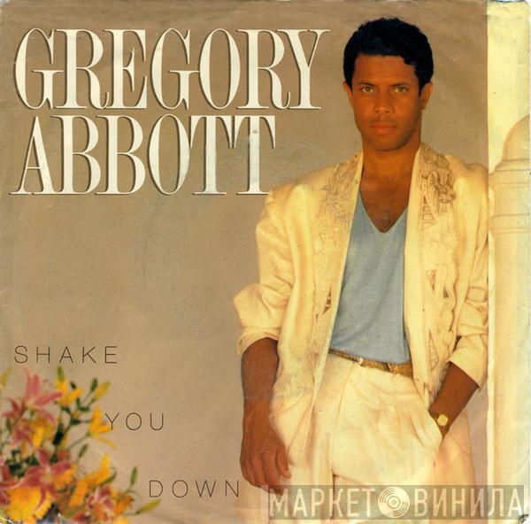  Gregory Abbott  - Shake You Down