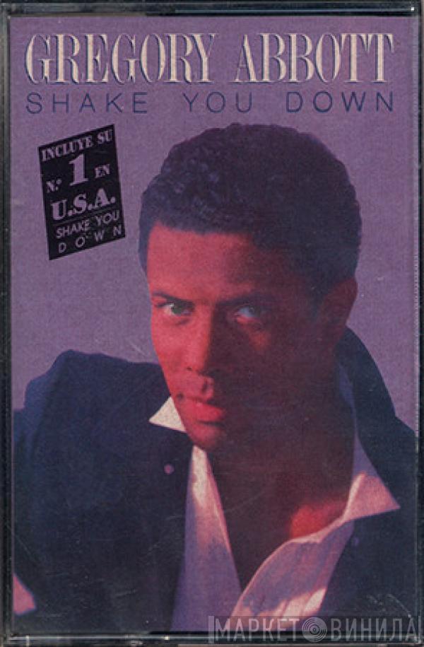  Gregory Abbott  - Shake You Down