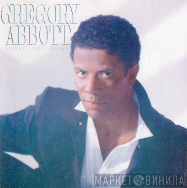  Gregory Abbott  - Shake You Down