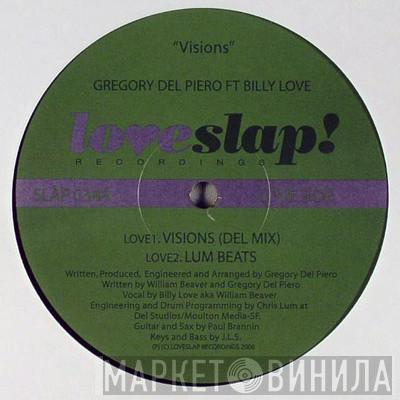 Gregory Del Piero, Billy Love - Visions