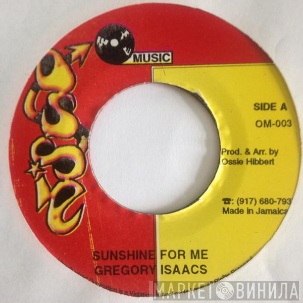  Gregory Isaacs  - Sunshine For Me / Be Yourself