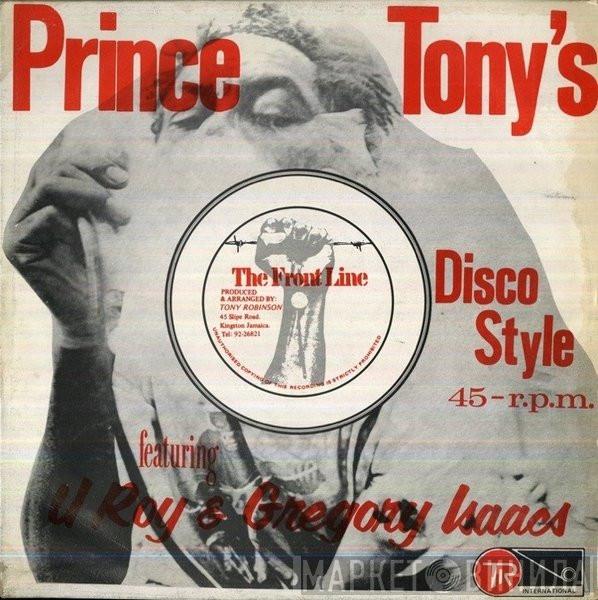 Gregory Isaacs, U-Roy, The Revolutionaries, The Gladiators - The Tide Is High / Step It Out A Yard / Prince Tony Disco Mix / Black Saturday