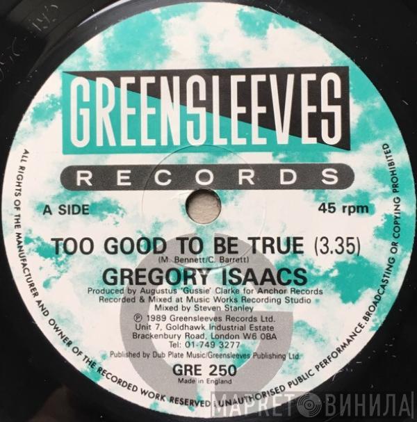 Gregory Isaacs, Dean Fraser - Too Good To Be True