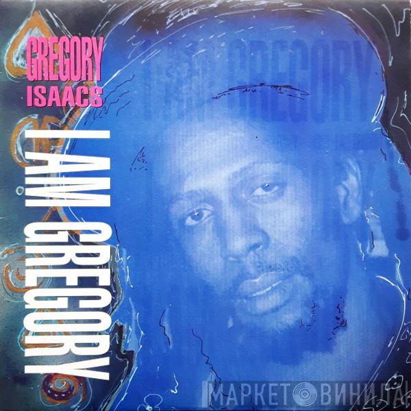 Gregory Isaacs - I Am Gregory