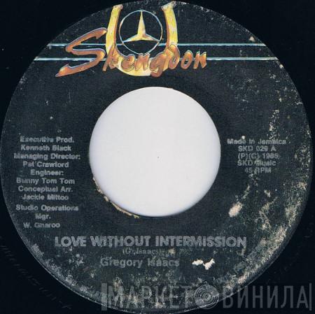 Gregory Isaacs - Love Without Intermission