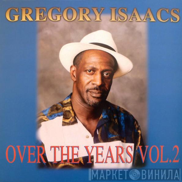  Gregory Isaacs  - Over The Years Vol 2