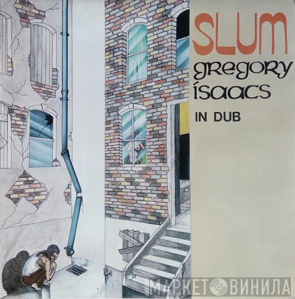 Gregory Isaacs - Slum In Dub