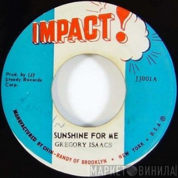  Gregory Isaacs  - Sunshine For Me