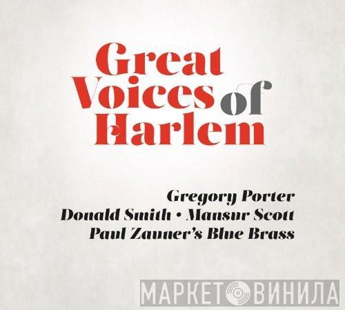 Gregory Porter, Donald Smith, Mansur Scott, Paul Zauners Blue Brass - Great Voices Of Harlem