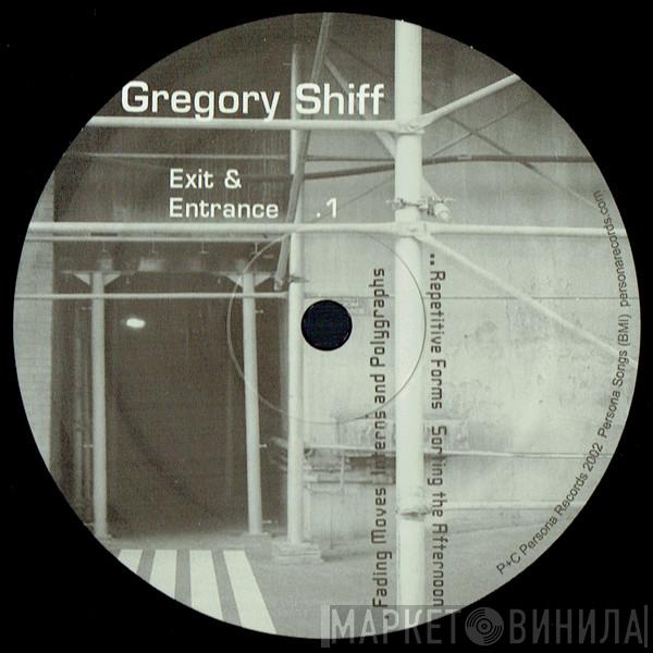 Gregory Shiff - Exit And Entrance #1 EP
