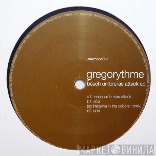 Gregorythme - Beach Umbrellas Attack EP