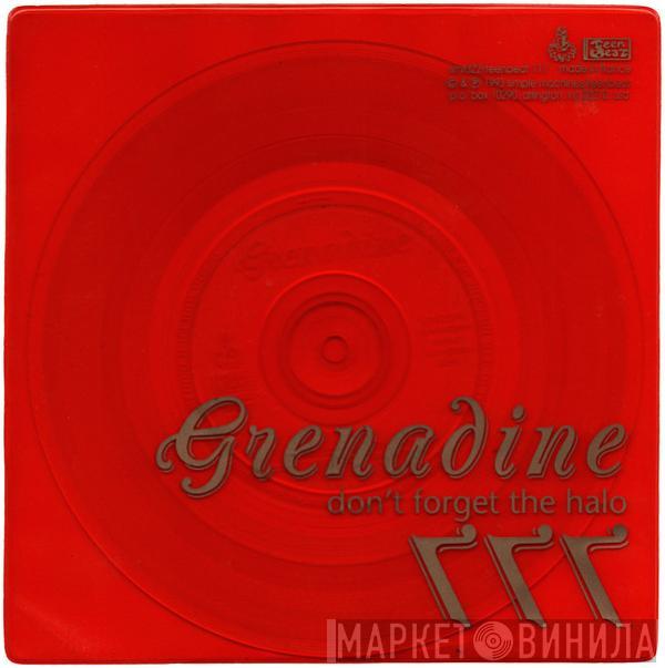  Grenadine  - Don't Forget The Halo / 777