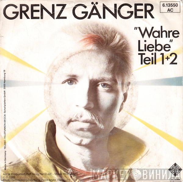 Grenz Gänger - Wahre Liebe Teil 1+2