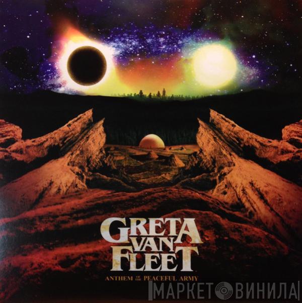  Greta Van Fleet  - Anthem Of The Peaceful Army